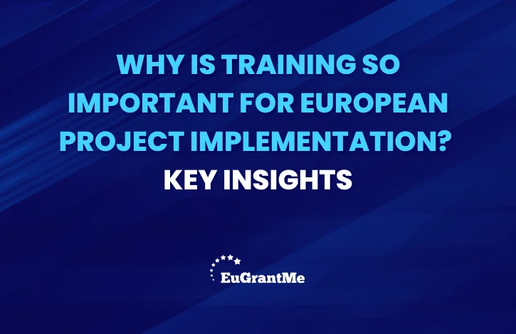 Why is Training So Important for European Project Implementation? Key Insights