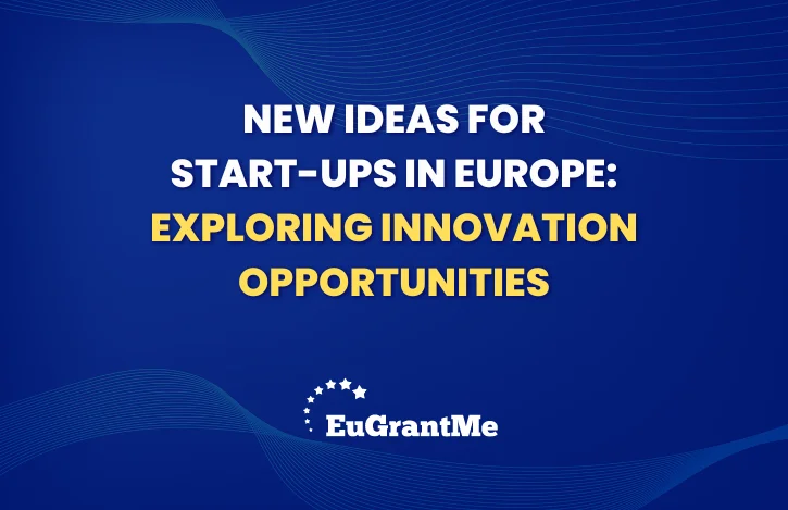 New Ideas for Start-ups in Europe: Exploring Innovation Opportunities