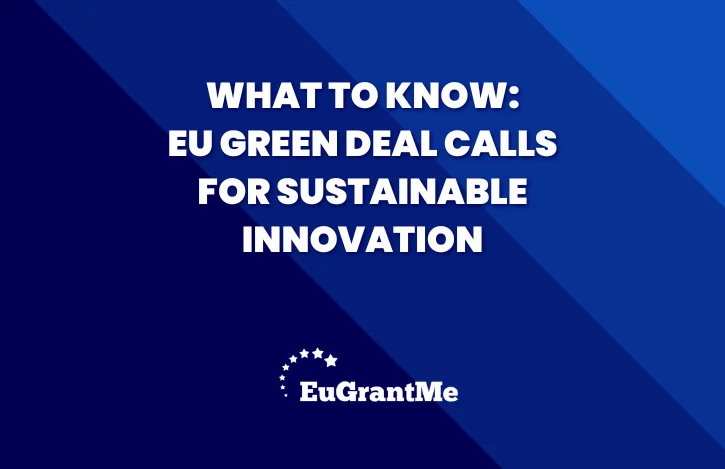 What to Know: EU Green Deal Calls for Sustainable Innovation