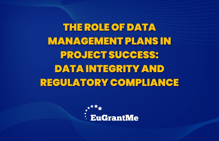The Role of Data Management Plans in Project Success: Data Integrity and Regulatory Compliance