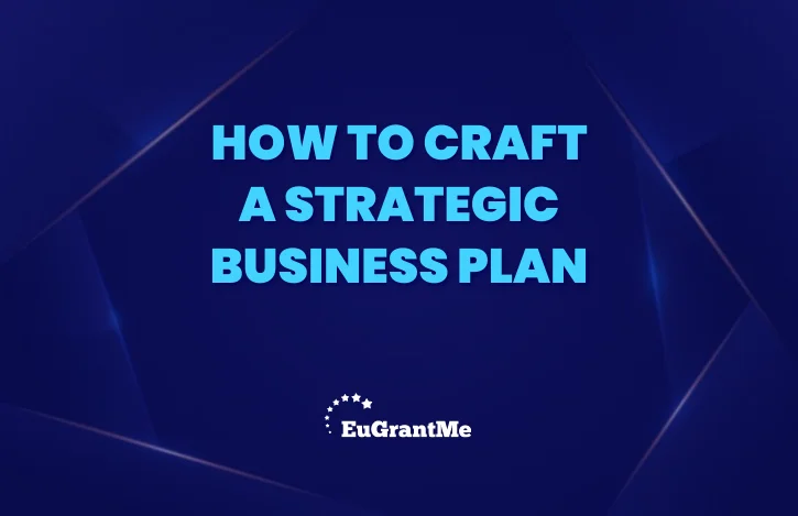 How to Craft a Strategic Business Plan
