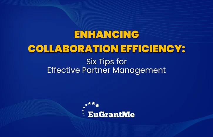 Enhancing Collaboration Efficiency: Six Tips for Effective Partner Management