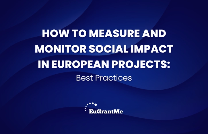 How to Measure and Monitor Social Impact in European Projects: Best Practices