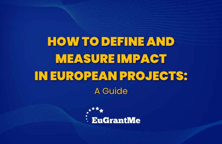 How to Define and Measure Impact in European Projects: A Guide