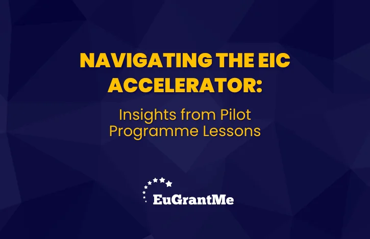 Navigating the EIC Accelerator: Insights from Pilot Programme Lessons