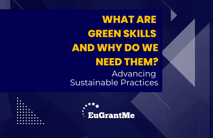 What Are Green Skills and Why Do We Need Them? Advancing Sustainable Practices