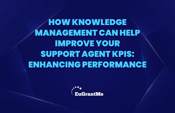How Knowledge Management Can Help Improve Your Support Agent KPIs: Enhancing Performance