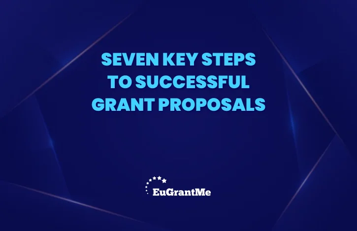 Seven Key Steps to Successful Grant Proposals