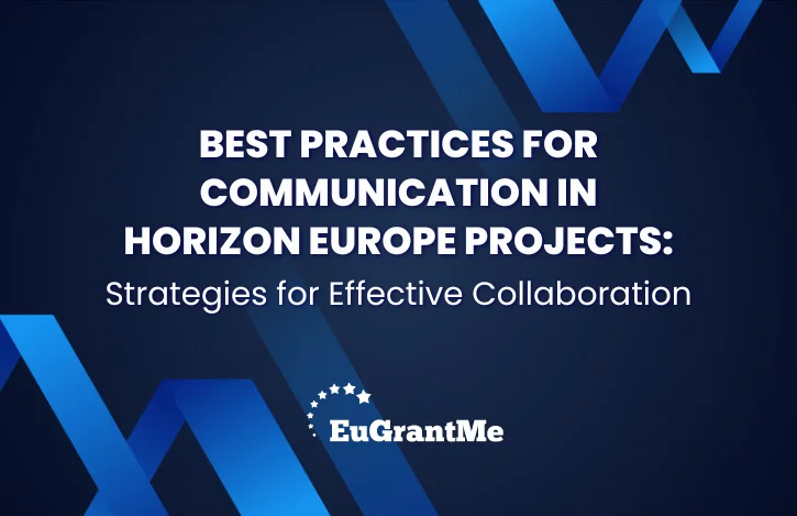 Best Practices for Communication in Horizon Europe Projects: Strategies for Effective Collaboration