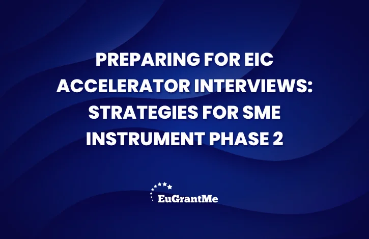 Preparing for EIC Accelerator Interviews: Strategies for SME Instrument Phase 2