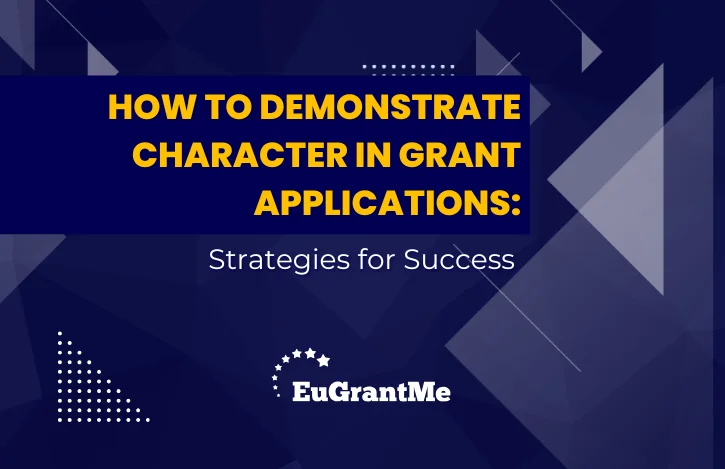 How to Demonstrate Character in Grant Applications: Strategies for Success