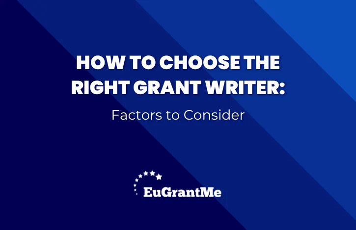 How to Choose the Right Grant Writer: Factors to Consider