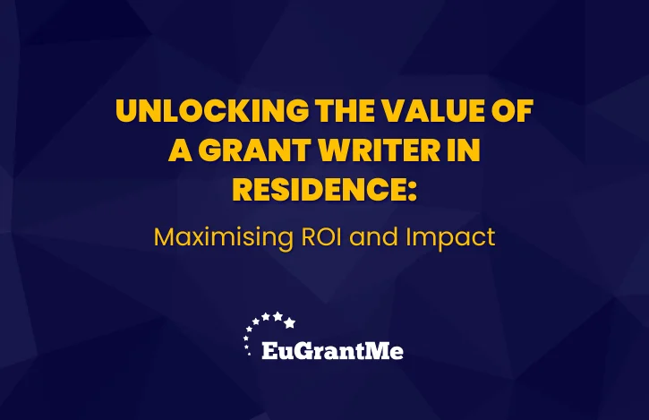 Unlocking the Value of a Grant Writer in Residence: Maximising ROI and Impact