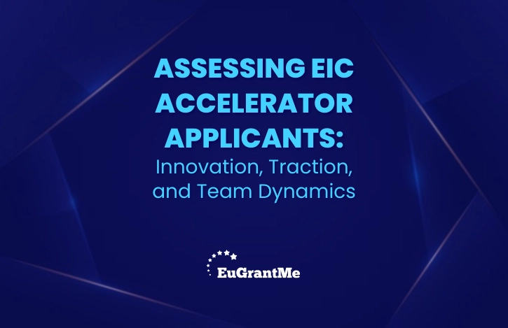 Assessing EIC Accelerator Applicants: Innovation, Traction, and Team Dynamics