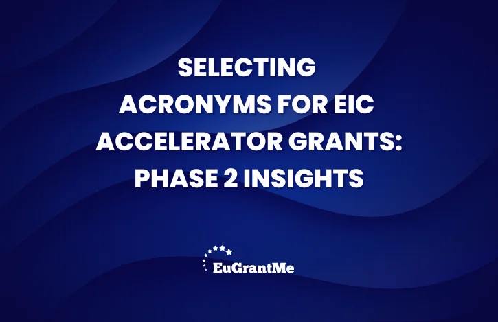 Selecting Acronyms for EIC Accelerator Grants: Phase 2 Insights