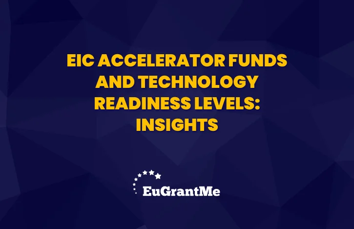 EIC Accelerator Funds and Technology Readiness Levels: Insights