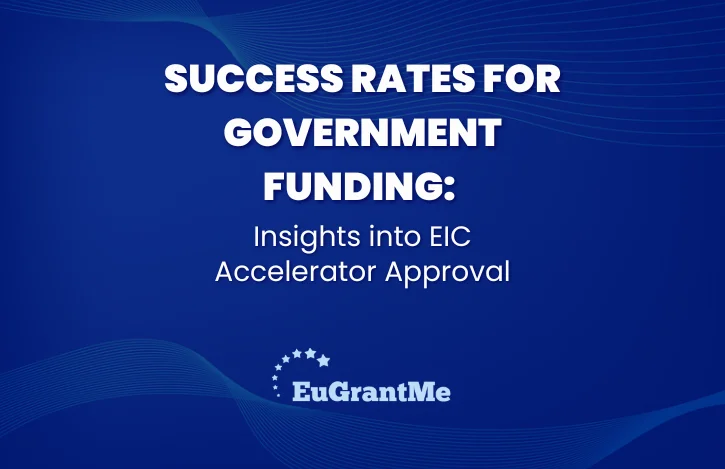 Success Rates for Government Funding: Insights into EIC Accelerator Approval