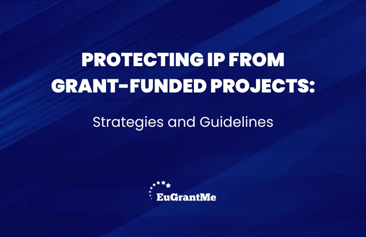 Protecting IP from Grant-Funded Projects: Strategies and Guidelines