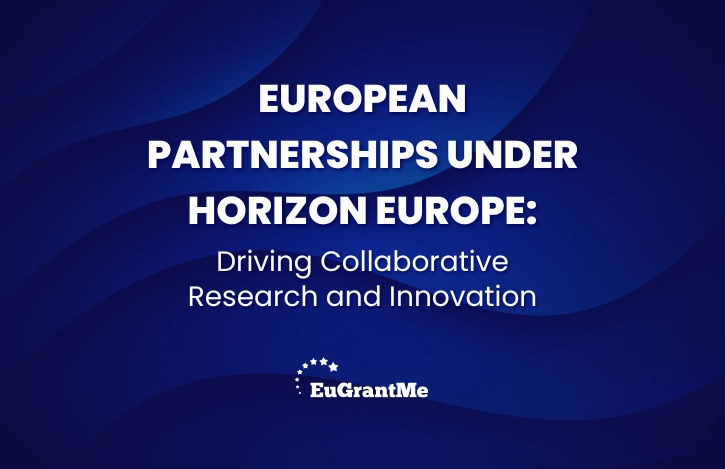 European Partnerships under Horizon Europe: Driving Collaborative Research and Innovation