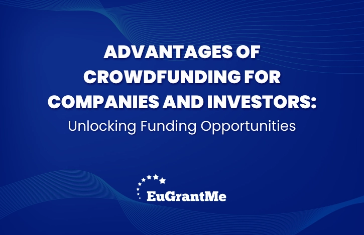 Advantages of Crowdfunding for Companies and Investors: Unlocking Funding Opportunities