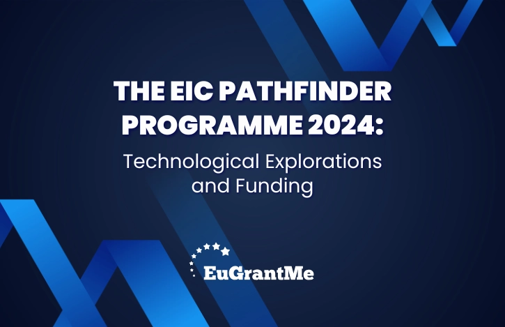 The EIC Pathfinder Programme 2024: Technological Explorations and Funding