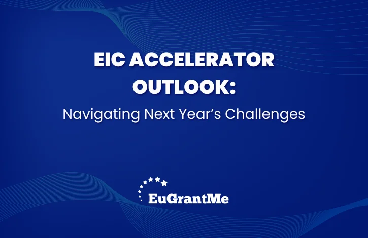 EIC Accelerator Outlook: Navigating Next Year’s Challenges