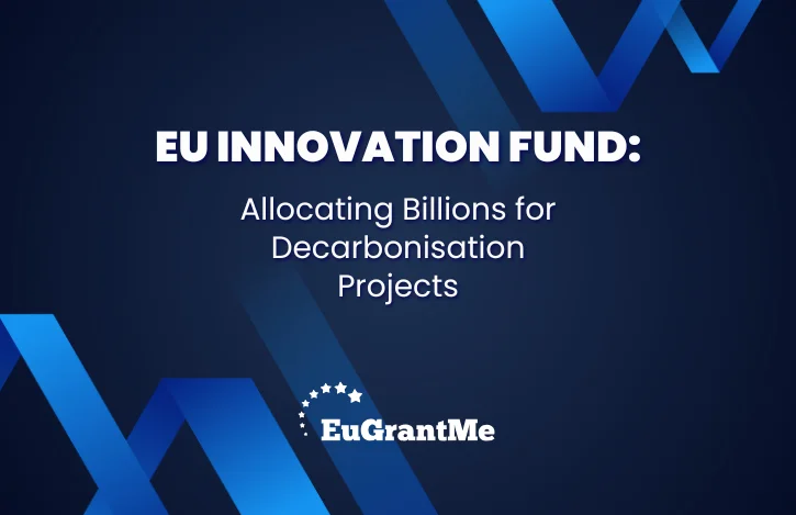 EU Innovation Fund: Allocating Billions for Decarbonisation Projects