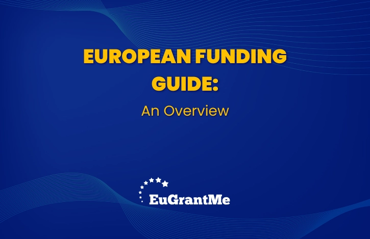European Funding Guide: An Overview