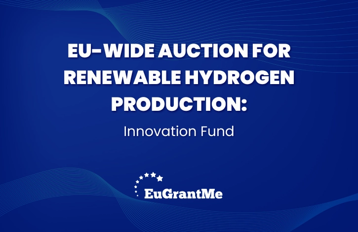 EU-Wide Auction for Renewable Hydrogen Production: Innovation Fund