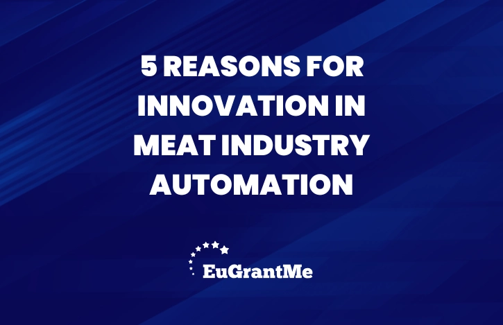 5 Reasons for Innovation in Meat Industry Automation