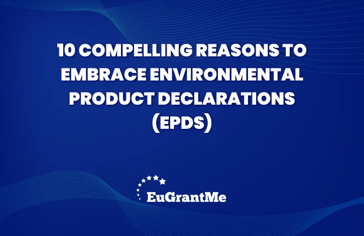 10 Compelling Reasons to Embrace Environmental Product Declarations (EPDs)
