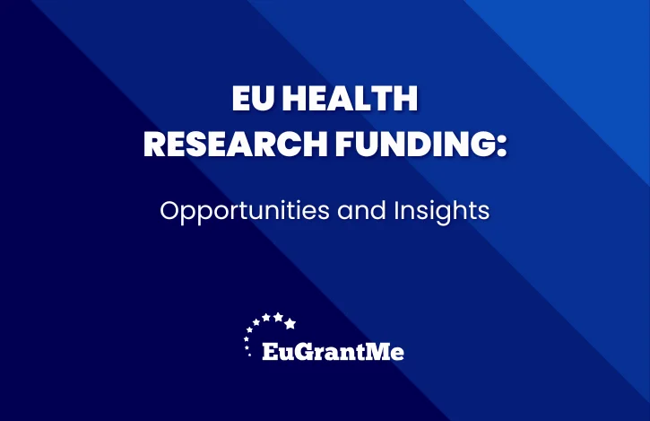 EU Health Research Funding: Opportunities and Insights