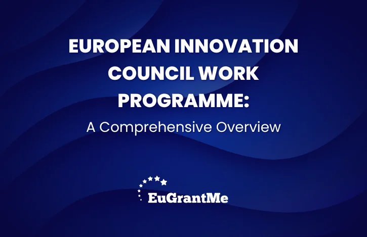 European Innovation Council Work Programme: A Comprehensive Overview
