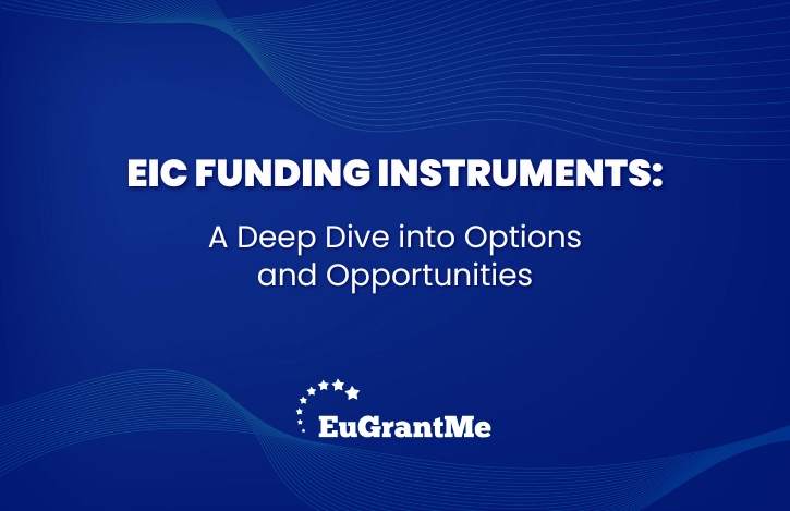 EIC Funding Instruments: A Deep Dive into Options and Opportunities