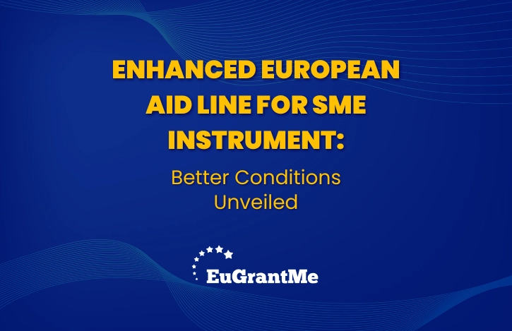 Enhanced European Aid Line for SME Instrument: Better Conditions Unveiled
