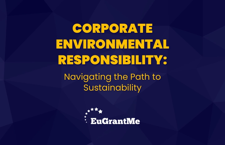 Corporate Environmental Responsibility: Navigating the Path to Sustainability