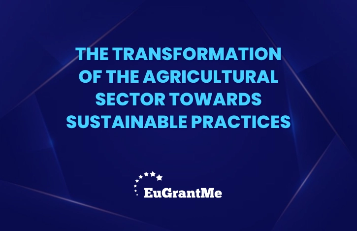 The Transformation of the Agricultural Sector towards Sustainable Practices