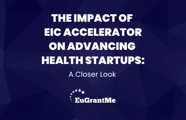 The Impact of EIC Accelerator on Advancing Health Startups: A Closer Look